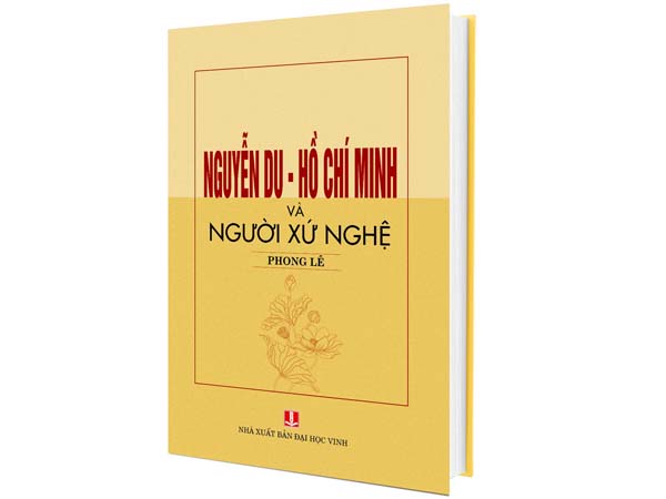 Nguyễn Du - Hồ Chí Minh và Người xứ Nghệ (Phong Lê)
